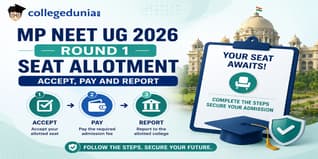 MP NEET UG 2026 Round 1 Seat Allotment: Accept, Pay and Report